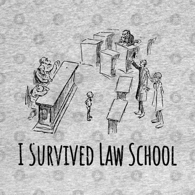 I Survived Law School by ShopBuzz